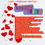 Promotional poster for MC Party Trivia - LOVE / February Edition featuring different rounds with questions about love in songs, history, myths, and famous couples.